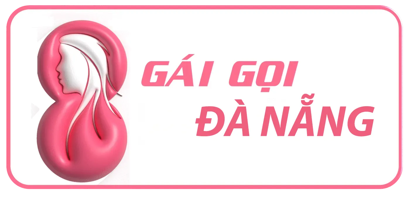 GÁI GỌI ĐÀ NẴNG